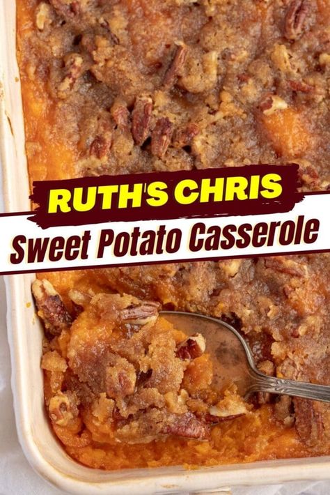 Ruth’s Chris Sweet Potato Casserole - Insanely Good Sweet Potato Casserole Ruth Chris Recipe, Sweet Potato Casserole Ruth Chris, Paula Deen Breakfast Casserole, Ruths Chris Sweet Potato Casserole, Best Sweet Potato Casserole, Best Sweet Potato, Sweet Potato Dishes, Sweet Potato Souffle, Canning Sweet Potatoes