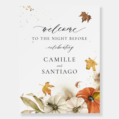 Rustic Fall Wedding Rehearsal Welcome Sign  Zazzle Zazzle Wedding, Beautiful Pumpkins, Rustic Fall Wedding, Wedding Rehearsal, Wedding Collection, Party Design, Create Sign, Fall Foliage, Rustic Design