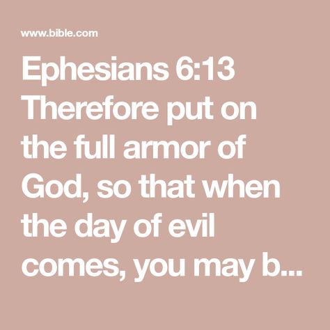 Ephesians 6 13, Mom Devotional, Book Of Ephesians, Ephesians 6 11, The Full Armor Of God, Stand Your Ground, Belt Of Truth, Full Armor Of God, Youversion Bible