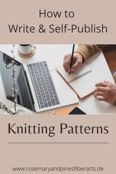 a desk with a laptop, cup of coffee, hands with a pen about so start writing into a notebook How To Design Knitting Patterns, Crafting Room, Creative Knitting, Knitting Tutorials, Knitting Blogs, Handmade Wardrobe, Big Project, Yarn Projects, Knitting Tutorial