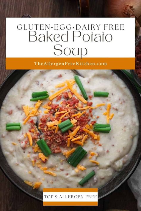 Dairy Free Potato Soup - GF/DF, Top 8 Free, Vegan Option Fully Loaded Baked Potato, Dairy Free Potato Soup, Vegan Bacon Bits, Vegan Cheddar Cheese, Yam Or Sweet Potato, Creamy Potato Soup, Loaded Baked Potato, Vegan Cheddar, Vegan Bacon