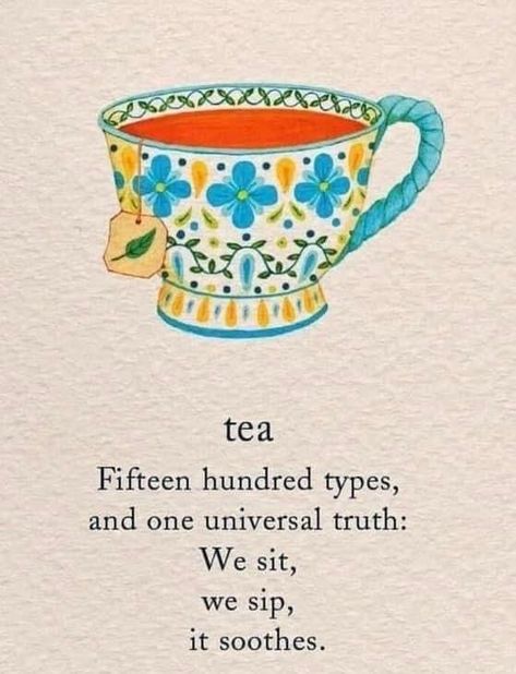 Tea Time Quotes, Hiding Quotes, Plant Quotes, Books And Tea, Holistic Habits, Tea Quotes, British Tea, My Cup Of Tea, Tea Art