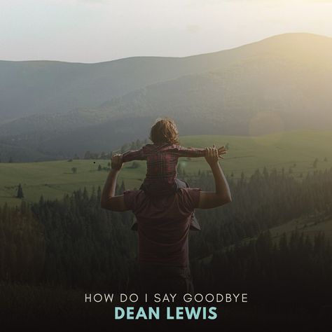 ‎How Do I Say Goodbye - Single by Dean Lewis on Apple Music How Do I Say Goodbye Dean Lewis Lyrics, How Do I Say Goodbye Dean Lewis, How Do I Say Goodbye, Banger Songs, Goodbye Song, Goodbye Lyrics, Dean Lewis, I Say Goodbye, Soft Life