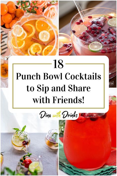 Collage of 4 punch bowl cocktails. Nye Party Punch, Football Party Punch Alcohol, Spiked Punch Bowl Recipes, Party Punch Ideas Alcoholic, Party Punch Alcohol Vodka, Margarita Punch Bowl Recipe, Party Mixed Drinks Alcohol Punch Recipes, Mixed Drinks Alcoholic Party Punch Recipes, Alcohol Punch Bowl