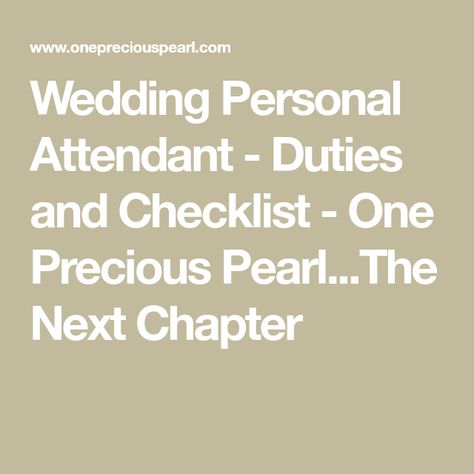 Wedding Attendant Proposal, Bridal Assistant Duties, Wedding Personal Attendant Duties, Bridal Attendant Duties, Wedding Hostess Duties, Personal Attendant Gifts, Personal Attendant Kit, Personal Attendant Dresses, Personal Attendant Duties