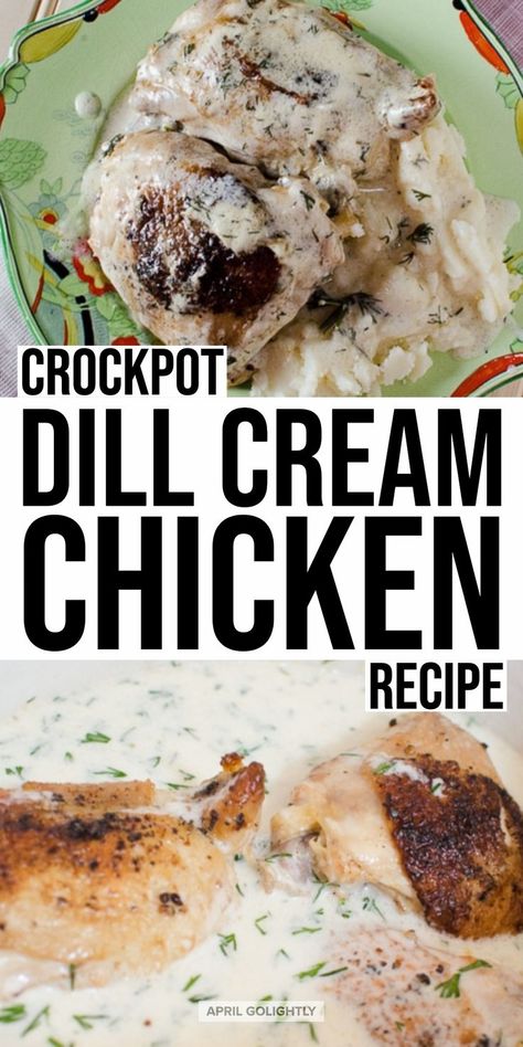 Crockpot Chicken Creamy Dill Sauce made with chicken thighs try the recipe for dinner now on April Golightly #crockpot #dill #chickenthighs Chicken With Dill Sauce, Dill Sauce For Chicken, Dill Chicken Recipes, Ibd Recipes, Cream Chicken Recipes, Dill Chicken, Dill Recipes, Creamy Dill Sauce, Easy Crockpot Chicken