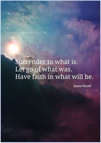 Lessons Learned In Life, E Card, Have Faith, Quotable Quotes, A Quote, Lessons Learned, Let Go, Beautiful Quotes, The Words