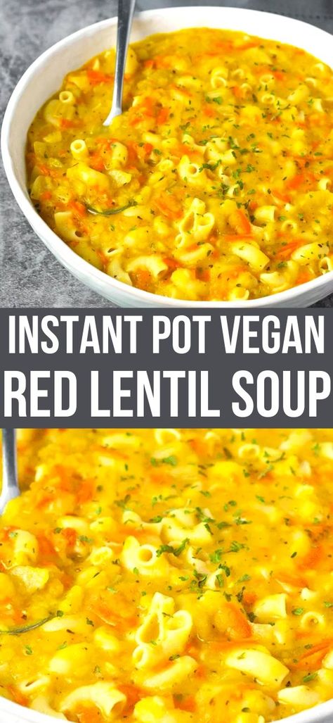 Vegan Red Lentils Recipe, Red Lentil Recipes Instant Pot, Red Lentils Instant Pot, Vegan Instant Pot Soup, Vegan Soup Instant Pot, Lentil Pasta Soup, Vegan Red Lentil Soup, Lentils Instant Pot, Red Lentil Recipes