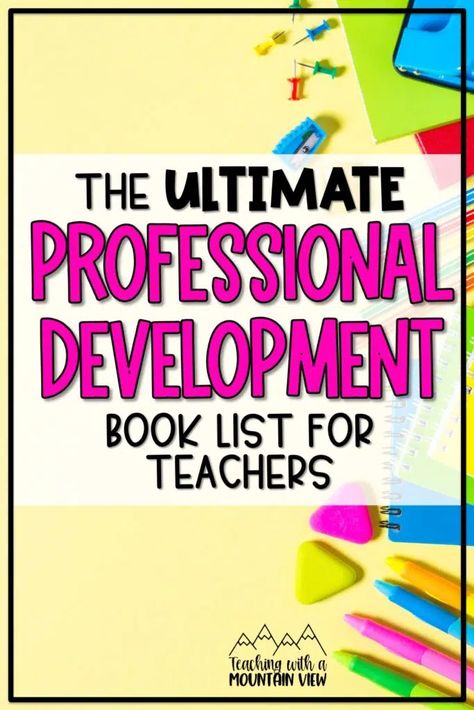 Books For Teachers, Professional Development Books, Professional Development Plan, Mentor Teacher, School Discipline, Teacher Development, Gifted And Talented, Conscious Discipline, Professional Development For Teachers