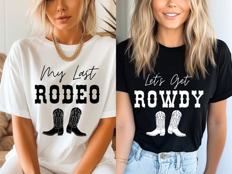 Last Rodeo Bachelorette Shirt, Brides Last Rodeo, Lets Get Rowdy, Nashville Bachelorette, Texas Bachelorette Western Matching Bridal Shirts Bachelorette Texas, Country Themed Bachelorette Party, Brides Last Rodeo, Country Bachelorette Party Shirts, Texas Bachelorette, Country Bachelorette Parties, Nashville Bachelorette Shirts, Last Rodeo Bachelorette, Bachelorette Party Shirts Funny