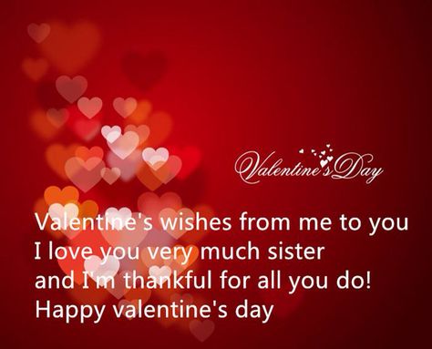 Sister Valentine wishes Valentines Day Quotes For Her, Valentines Day Quotes For Friends, Sister Valentine, Valentines Quotes, Valintines Day, Prayer For My Family, Sisters Quotes, Wishes For Sister, Hug Quotes