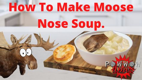 How To Make Moose Nose Soup. Indigenous Tribes, Aboriginal People, Pow Wow, Traditional Food, The Sound, Moose, Sound