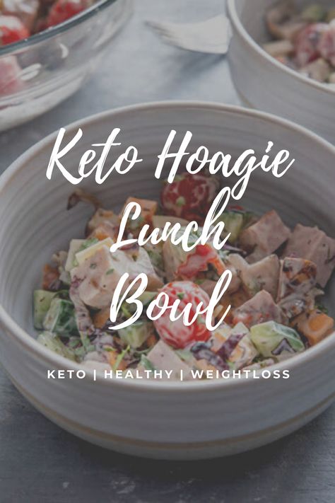 Hoagie In A Bowl Keto, Hoagie In A Bowl, Keto Sandwich Bowl, Keto Cold Lunch, No Heat Lunch, Carb Cycle, Dinner Kids, Keto Lunches, Clean Keto