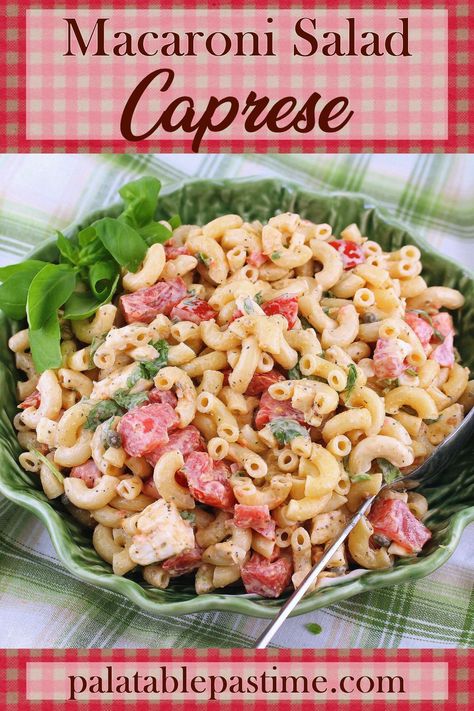 Macaroni Salad Caprese is inspired by Caprese with fresh tomato, fresh mozz and basil- this one  stirred up into a favorite noodle salad. via @suelau1 Salad Caprese, Creamy Macaroni Salad, Best Salads Ever, Cream Cheese Chicken Chili, Hawaiian Macaroni Salad, Best Pasta Dishes, Broccoli Cheese Casserole, Friends Recipes, Chicken Parmesan Pasta