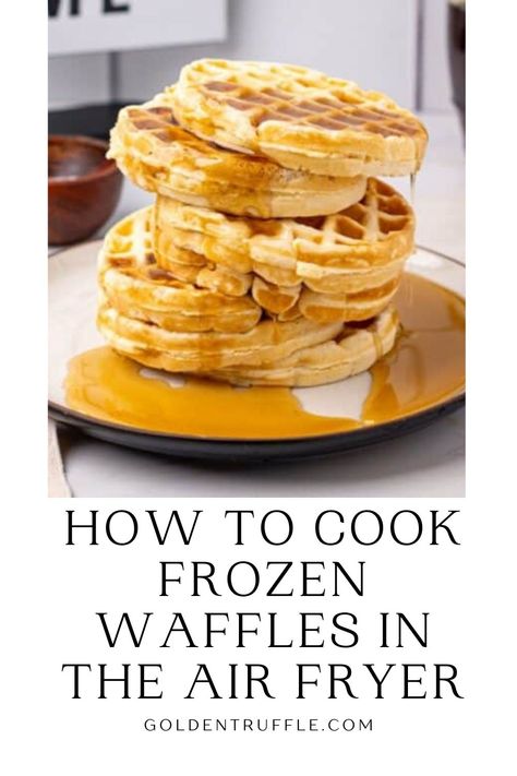 How To Cook Frozen Waffles in the Air Fryer Waffles For Breakfast, Easy Breakfast Brunch, Recipe Hacks, Frozen Waffles, Breakfast Bread Recipes, Waffles Recipe, Drink Inspiration, Quick Breakfast Recipes, Egg Recipes For Breakfast