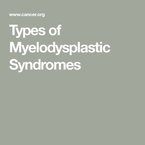 Types of Myelodysplastic Syndromes Syringomyelia Symptoms, Myelodysplastic Syndrome, Monoclonal Antibodies, Acute Flaccid Myelitis, Chromosomal Abnormalities, Great Britain, Medical