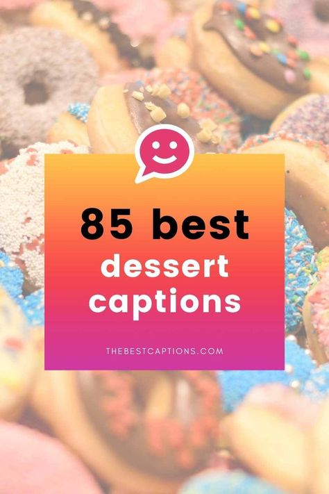 Dessert Puns, Dessert Pun, Dessert Captions, Dessert Quotes, Top Desserts, Baking Quotes, Food Captions, Valentine Desserts, Beauty Care Routine