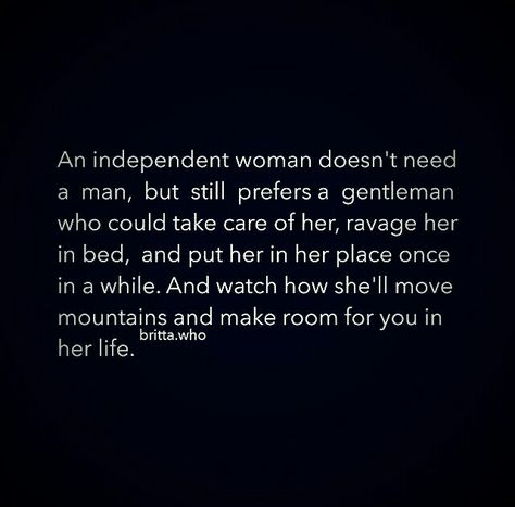 Hyper Independent Woman Quotes, An Independent Woman Quotes, Strong Independent Woman Quotes Classy, Being Independent Quotes Woman, Strong Independent Woman Quotes, Strong Independent Woman, Independent Quotes, Funny Women Quotes, Down Quotes