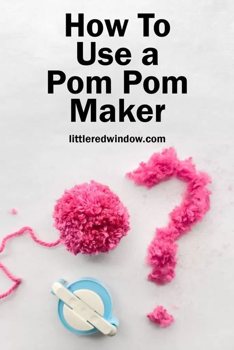 Learn to Knit - How To Use a Pom Pom Maker - Little Red Window How To Use Clover Pom Pom Maker, How To Use A Pom Pom Maker Tutorials, How To Make A Pom Pom With Yarn, Pom Pom Maker Tutorial, Clover Pom Pom Maker, Winding Yarn, May Crafts, Learn To Knit, How To Make A Pom Pom