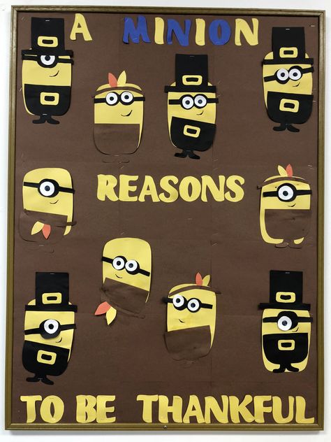 A Minion Reasons To Be Thankful, Giving Thanks Bulletin Board Ideas, Minions Thanksgiving, Pilgrims Preschool, Minion Bulletin Board, Toddler Bulletin Boards, Minion Craft, Pilgrims And Indians, Thanksgiving Toddler