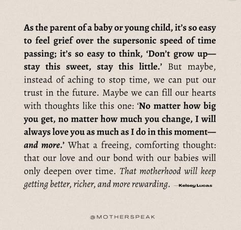 Supportive Mom Quotes, Quotes About Parenthood, Co Parenting Quotes Positive, Quotes For My Children, Baby Growing Up Quotes, Happy Children Quotes, Raising Boys Quotes, New Parent Quotes, Motherhood Quotes