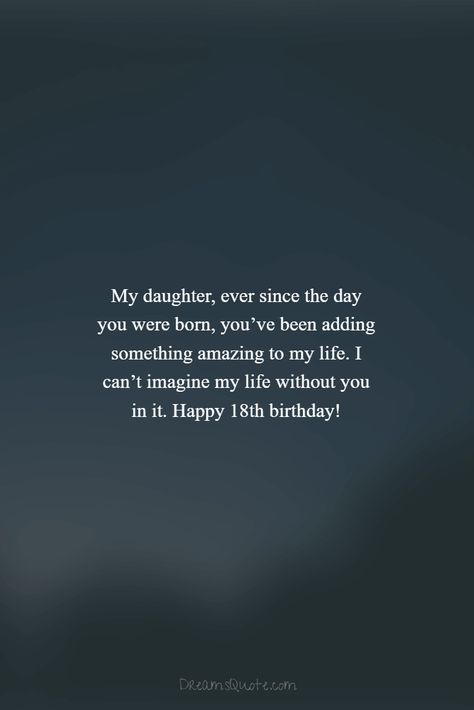 18th birthday wishes for a daughter sayings and happy birthday quotes 18th Birthday Wishes For Daughter, 18th Birthday Captions, 18th Birthday Quotes, Daughter Sayings, Famous Birthday Quotes, Daughter 18th Birthday, 18th Birthday Wishes, Inspirational Quotes For Daughters, Happy Birthday Quotes For Daughter