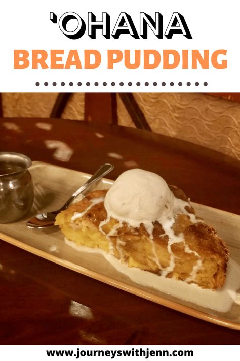 'Ohana Bread Pudding | Disney Recipe | Journeys With Jenn Ohana Bread, Disney Dessert Recipes, Bananas Foster Sauce, Disney Baking, Disney Dishes, Disney Desserts, Park Ideas, Disney Recipes, Bread Pudding Recipe