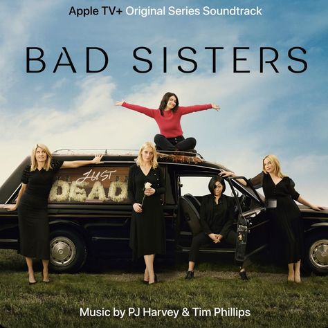 Bad Sisters, Bad Sister, Pj Harvey, Bonnie N Clyde, Dark Comedy, Comedy Show, Comedy Tv, All Songs, Music Playlist