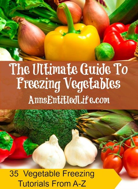 Freeze Vegetables, Freezing Vegetables, Freezing Fruit, Garden Vegetables, Frozen Veggies, Food Info, Freezer Cooking, Frozen Vegetables, Canning Recipes