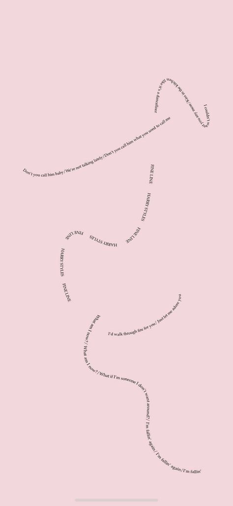 Harry Styles Lyric Background, Fine Line Lyrics Aesthetic, Harry Styles Pink Aesthetic Lyrics, Pink Harry Styles Lyrics, Fine Line Song Wallpaper, Fine Line Song Aesthetic, Harry Styles Lyrics Lockscreen, Harry Styles Quotes Lyrics Wallpaper, Aesthetic Wallpaper Harry Styles Lyrics