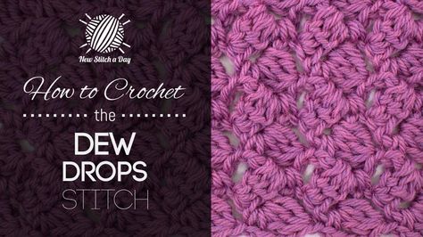 How to Crochet the Dew Drop Stitch Crochet Seed Stitch, New Stitch A Day, Crochet Cluster Stitch, Afghan Stitch, Tunisian Crochet Stitches, Chevron Stitch, Cable Stitch, Crochet Videos Tutorials, Seed Stitch