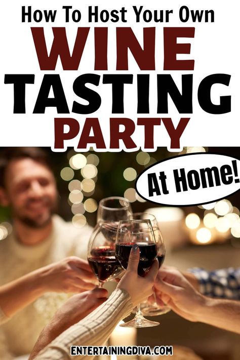 How To Host a Wine Tasting Party At Home | Cheese and Wine Party Blind Wine Tasting Party, Wine Pairing Party, Blind Wine Tasting, Wine Tasting Notes, Wine Variety, Wine And Cheese Party, Wine Expert, Wine Tasting Party, Party At Home