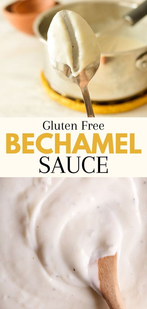 a spoon with gluten free bechamel sauce on it Gluten Free Dairy Free White Sauce, Gluten Free Cream Sauce, Gluten Free White Sauce Recipe, Keto Bechamel Sauce Recipe, Vegan Beshemell Sauce, Dairy Free Bechamel Sauce, Bechamel Sauce Recipe Lasagne, Beshemell Sauce Recipe, Gluten Free Bechamel Sauce