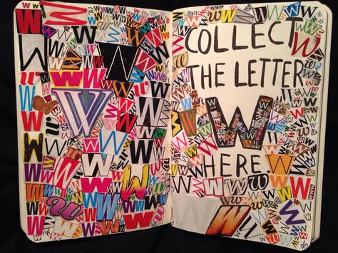 My Collect The Letter W Page I love my Wreck This Journal Trash Journal, Chew On This Wreck This Journal, Wreck This Journal Ideas, Wreck This Journal Diy, Diy Wreck This Journal, Wreck This Journal Warning Page, Wreck It Journal Pages, Friends Journal, Wreck This Journal Everywhere