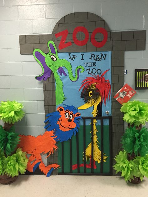 If I ran the zoo Dr Suess Door Decorations Schools, Dr Seuss Classroom Door Decorations, Dr. Seuss Door, Seuss Decorations, Dr Seuss Classroom Door, Dr Seuss Bulletin Board, Dr Seuss Preschool, Dr Seuss Classroom, Dr Seuss Activities