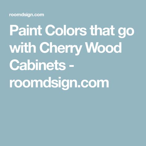 Sage Green Kitchen Walls Dark Wood Cabinet Colors, Kitchen Paint Colors With Cherry Cabinet, Best Wall Color For Cherry Cabinets, Paint Colors That Go With Cherry Wood, Cherry Cabinets Kitchen Wall Color, Kitchen Paint Colors With Cherry, Wood Door Paint, Sage Green Kitchen Walls, Soft Green Paint