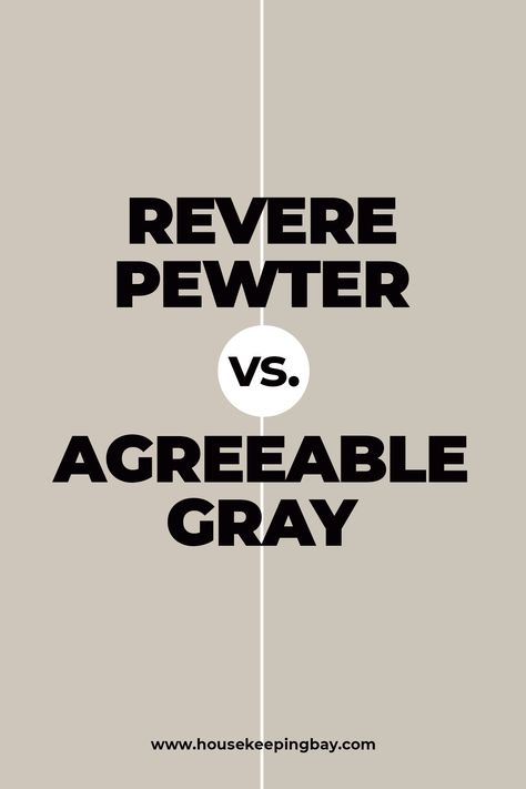 Revere Pewter VS Agreeable Gray Detailed Guide. What to Choose For Living Room And For Bedroom is There Any Significant Difference. Revere Pewter From Benjamin Moore vs Agreeable Gray From Sherwin Williams Is It A Right Choice For Home Exterior or Kitchen Cabinets and What About Bathroom? All The Information About These Shades You Can Find Here In The Guide. Repose Gray Vs Revere Pewter, Revered Pewter Color Scheme, Reverse Pewter, Revere Pewter Bedroom, Revere Pewter Living Room, Sherwin Williams Revere Pewter, Revere Pewter Kitchen, Revere Pewter Paint, Farmhouse Idea