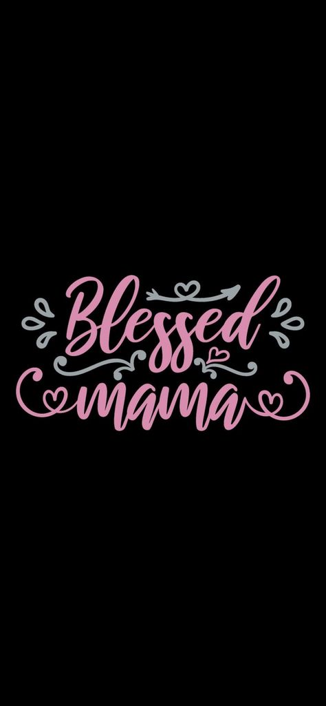 Mom Quotes Wallpaper Iphone, Mom Iphone Wallpaper, Mama Phone Wallpaper, Mama Wallpaper Iphone, Mama Wallpaper, Blessed Mama Svg, Pink Fall, Love Pink Wallpaper, Blessed Mama