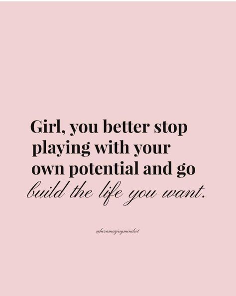 Stop Playing With Your Potential, You Better Stop, Daily Affirmations, Beautiful Quotes, Inspirational Words, Affirmations, Quotes, Quick Saves