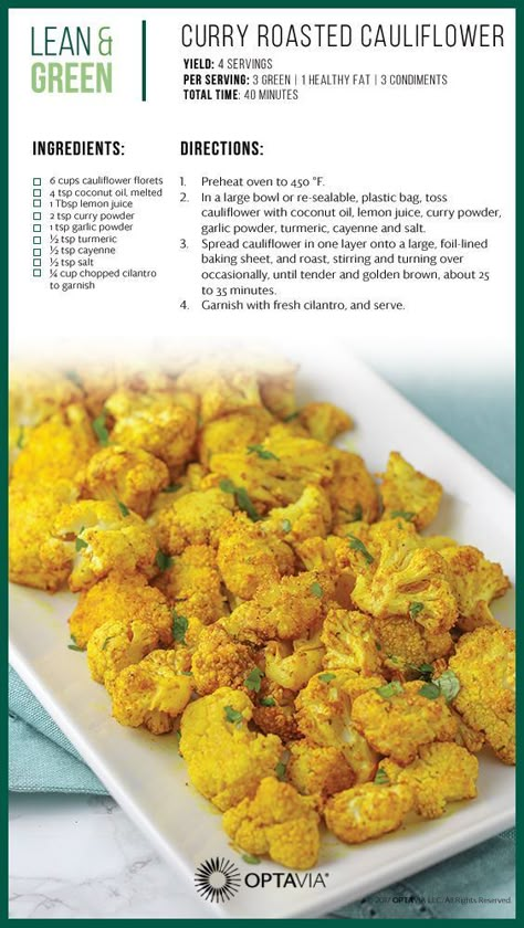 Curry Roasted Cauliflower, Optivia Recipes, Optavia Diet, Optavia Hacks, Fueling Hacks, Medifast Recipes, Optavia Meals, Lean Green Recipes, Lean Protein Meals