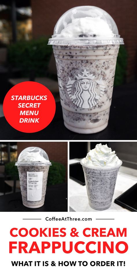 Cookies & Cream Frappuccino - Starbucks Secret Menu Drink Cookies N Cream Frappuccino, Oreo Cookie Starbucks, Cookie And Cream Starbucks Recipe, Starbucks Oreo Frappuccino Recipe, Cookies N Cream Starbucks Drink, Starbucks Secret Menu Drinks 2023, Starbucks Recipes Birthday, Starbucks Creme Frappuccino, Cookies And Cream Starbucks Drink