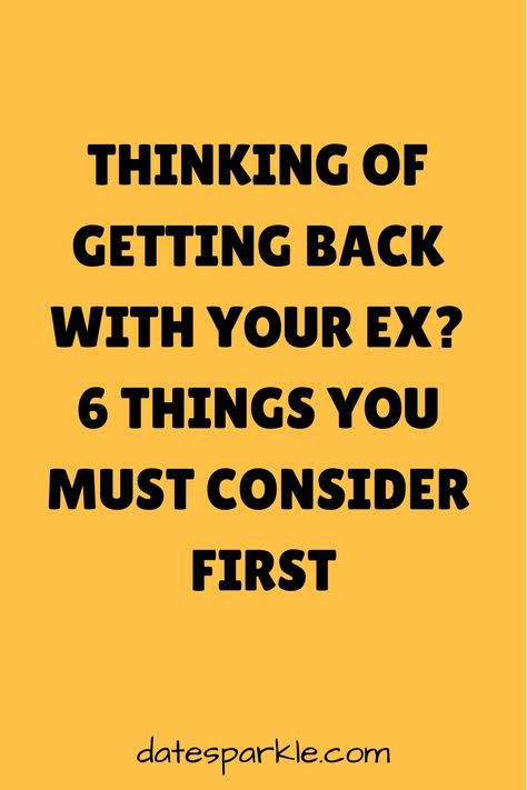 Considering getting back with your ex? Here are 6 things to ponder. Wondering, "Should I get back with my ex-boyfriend?" or "Should I get back together with him?" Maybe even thinking about, "Should I get back with my ex-husband?" Take a breather and think about what's best for you! What To Say To Get Your Ex Back, Should I Get Back With My Ex Boyfriend, How To Get My Ex Back, Getting Back With Your Ex Quotes, Miss My Ex Boyfriend, Miss My Ex, Ex Quotes, Get A Girlfriend, Get A Boyfriend