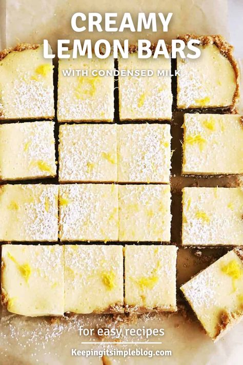 These easy lemon bars are made with condensed milk and 2 other ingredients for the easiest and tastiest dessert! Lemon Condensed Milk, Recipes Using Condensed Milk, Creamy Lemon Bars, Lemon Bars Easy, Lemon Bars Recipe, Lemon Squares, Condensed Milk Recipes, Bite Size Desserts, Keeping It Simple