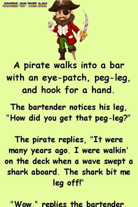 A Pirate walks into a Bar – Funny Joke Pirate Jokes Humor, Pirate Dinner, Pirate Jokes, Jokes Of The Day, Bar Jokes, Couples Jokes, Latest Jokes, Clean Funny Jokes, Funny Statements