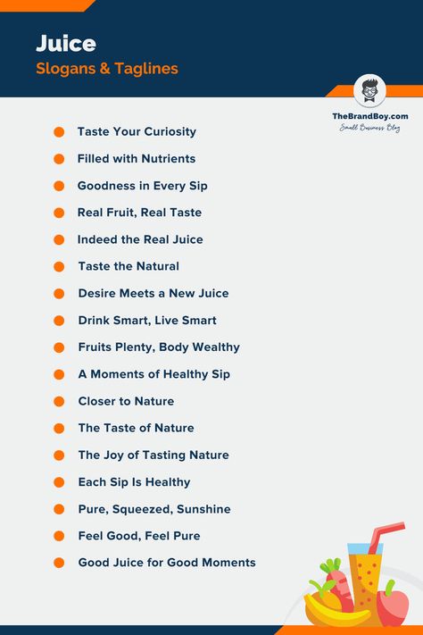 172 Catchy Juice Slogans and Taglines - theBrandBoy Healthy Food Slogans, Tagline Ideas, Fruit Juice Brands, Ideas For Snacks, Health Slogans, Juice Quotes, Juice Bar Design, Juice Ad, Juice Logo