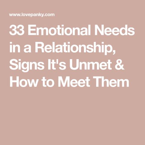 33 Emotional Needs in a Relationship, Signs It's Unmet & How to Meet Them Unmet Needs Relationships, Expectations In A Relationship, Needs In A Relationship, Unmet Needs, Relationship Expectations, Non Romantic, Emotional Needs, Emotionally Unstable, Mental Health Counseling