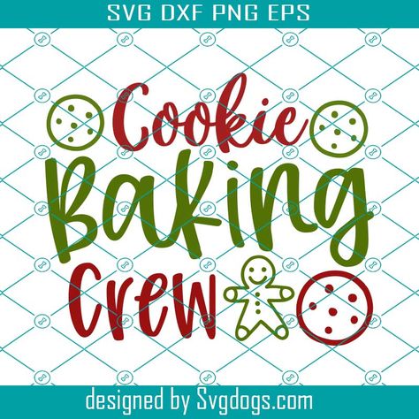 Baking Crew Svg, Christmas Baking Svg, Christmas Cookie Baking, Cookie Baking Crew, Baking Svg, Svg Christmas, Christmas Cookie, Free Christmas, Christmas Baking