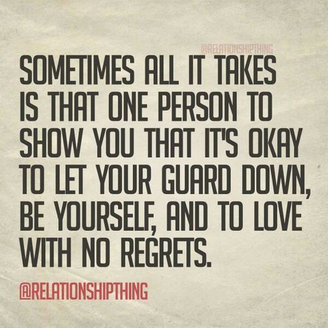 Let your guard down Guard Down Quotes, Down Quotes, Letting Your Guard Down, That One Person, Heart Quotes, What Happens When You, Its Okay, Happy Quotes, Letting Go