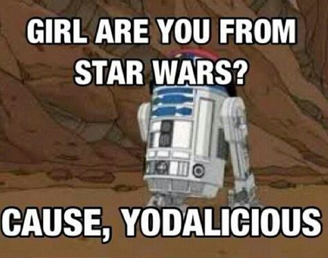 Star Wars Pick up lines >>>> Star Wars Pick Up Lines, Pick Up Lines Cheesy, Pick Up Lines Funny, Star Wars Quotes, Lgbtq Funny, Laughing Quotes, Star Wars Facts, Star Wars Tattoo, Quotes About Love And Relationships