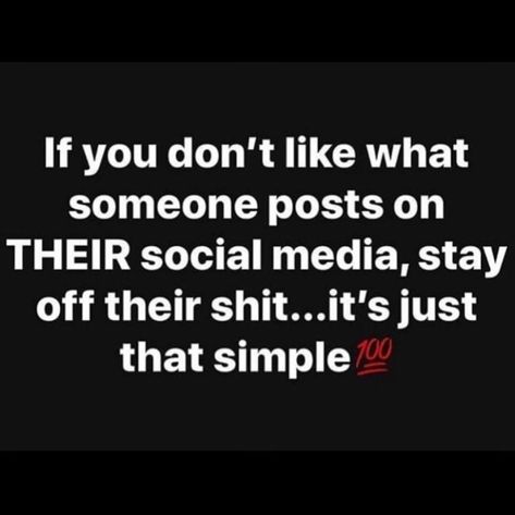 Can't keep stressing this enough..If you know deep down in your soul that I'm gonna make you mad, don't look at my shit or search for another acct! Lol don't worry about what my childish ass says anyways lol, it's so simple that I'm sure even you can understand!.. How To Stop Stalking Ex On Social Media, Stop Faking For Social Media Quotes, Blocked But Still Stalking, Social Media Quotes Truths, Stalking Quotes, Girl Society Quotes Truths, Stalking Memes Humor, Life Choices Quotes, Bill Gates